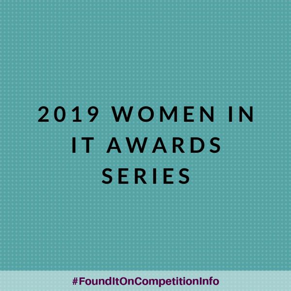 2019 Women in IT Awards Series 2019 Women in IT Awards Series