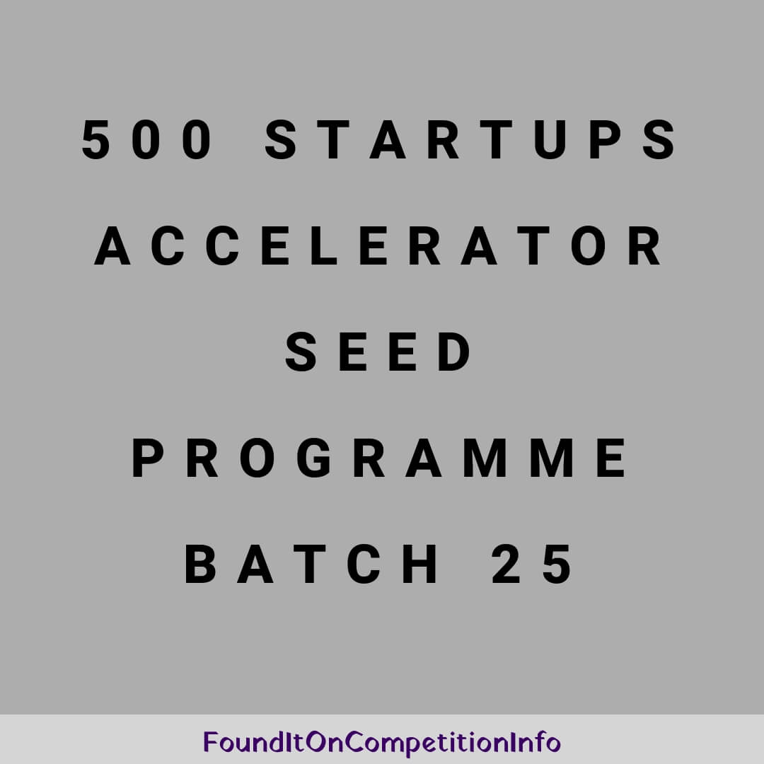 500 Startups Accelerator Seed Programme Batch 25