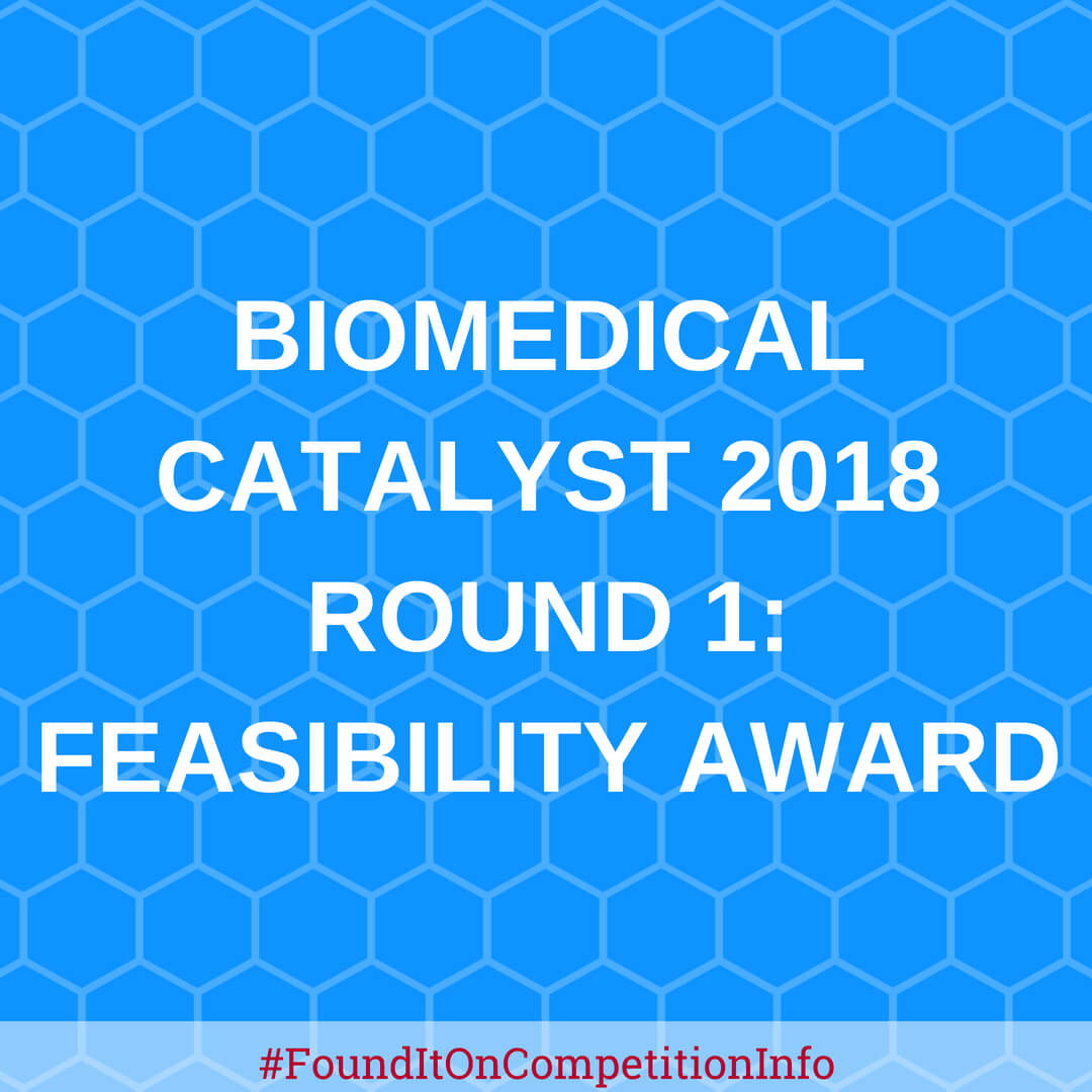 Biomedical Catalyst 2018 round 1: feasibility award