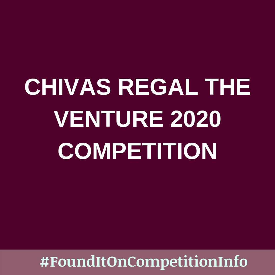 Chivas Regal The Venture 2020 Competition