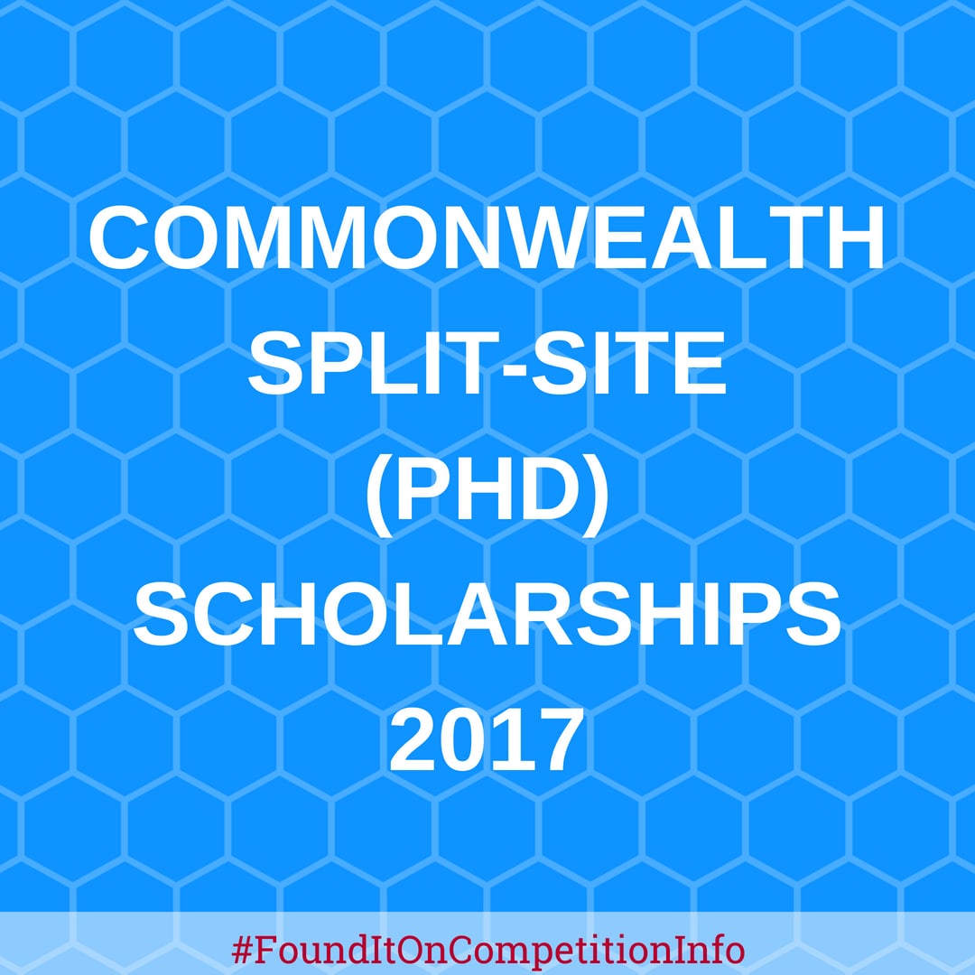 Commonwealth Split-site
(PhD) Scholarships 2017
