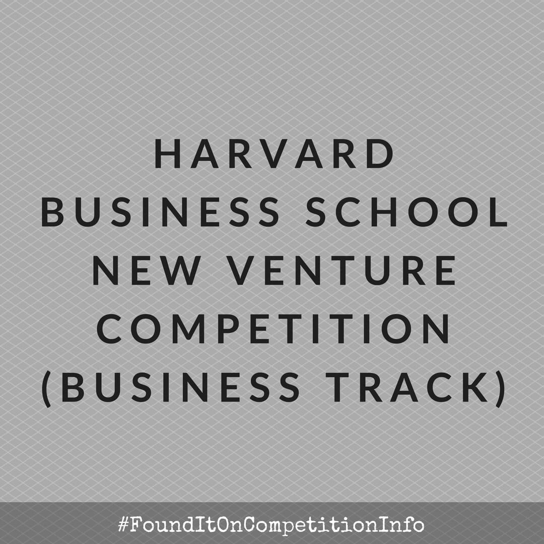 Harvard Business School New Venture Competition (Business Track)