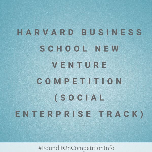 Harvard Business School New Venture Competition (Social Enterprise Track)