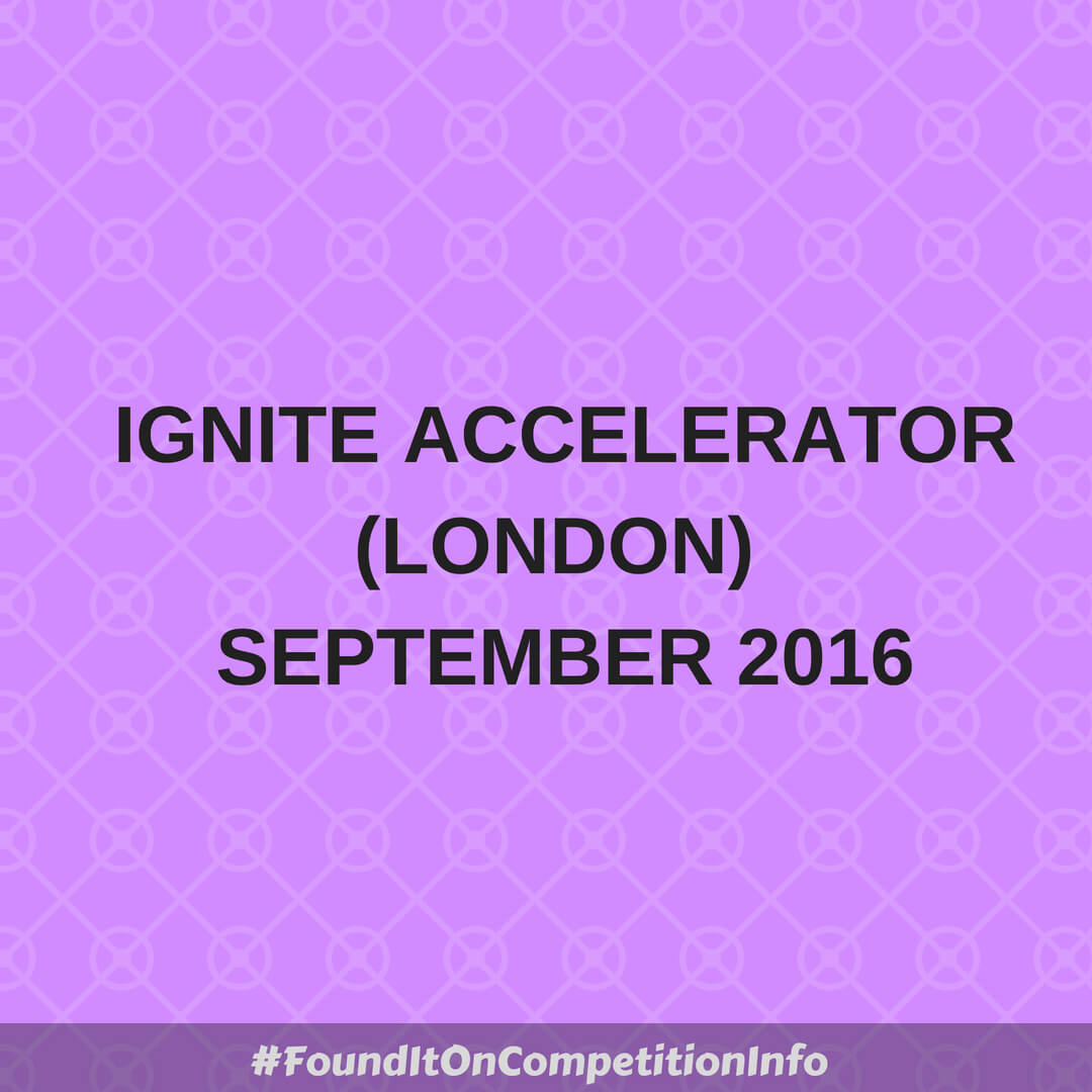 Ignite Accelerator (London) September 2016