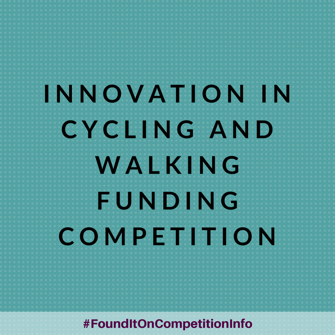 Innovation in Cycling and Walking Funding competition