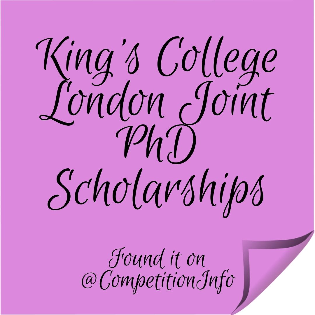 King’s College London Joint PhD Scholarships