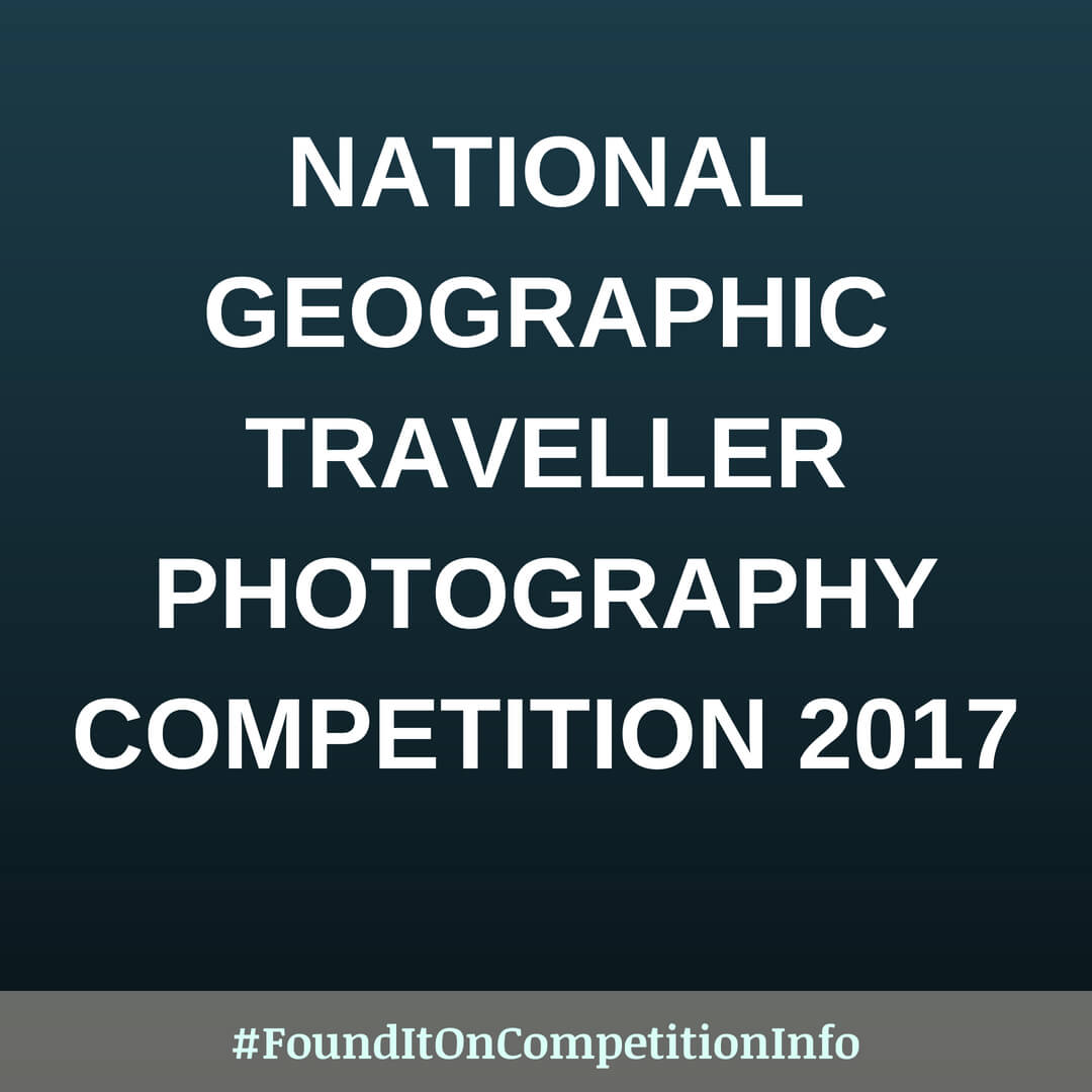 National Geographic Traveller Photography Competition 2017
