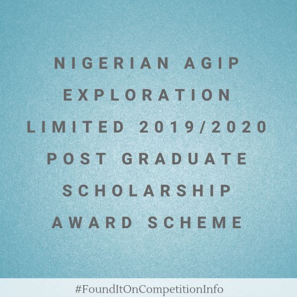 Nigerian Agip Exploration Limited 2019/2020 Post Graduate Scholarship Award Scheme