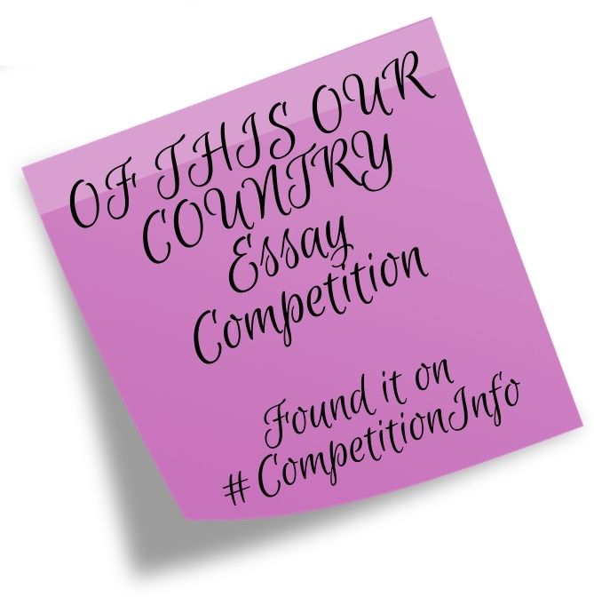 OF THIS OUR COUNTRY Essay Competition