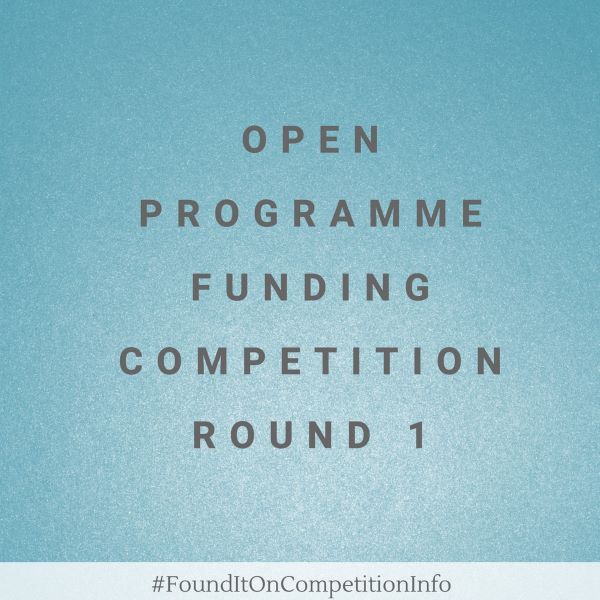 Open programme funding competition round 1