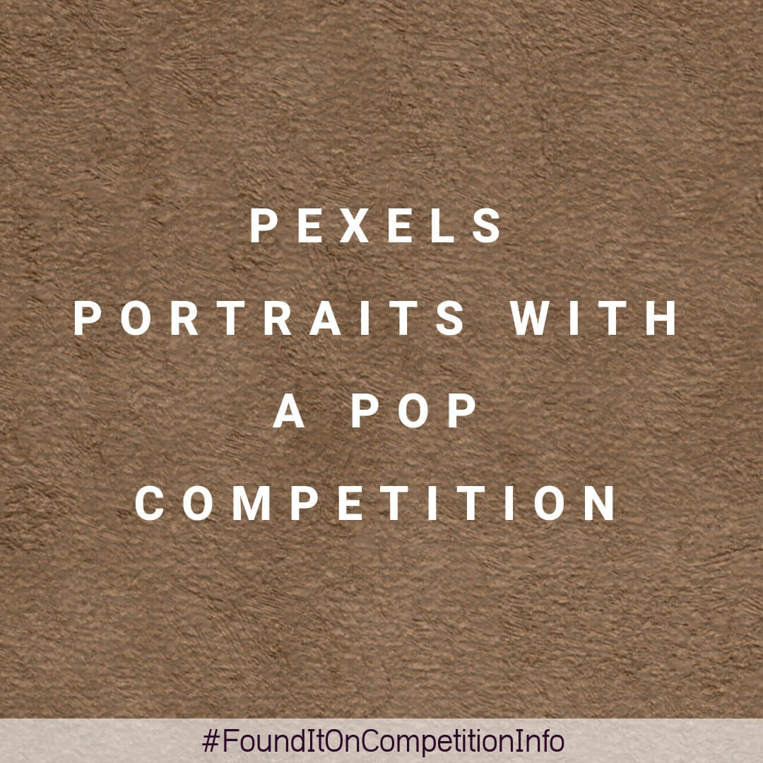 Pexels Portraits with a Pop Competition