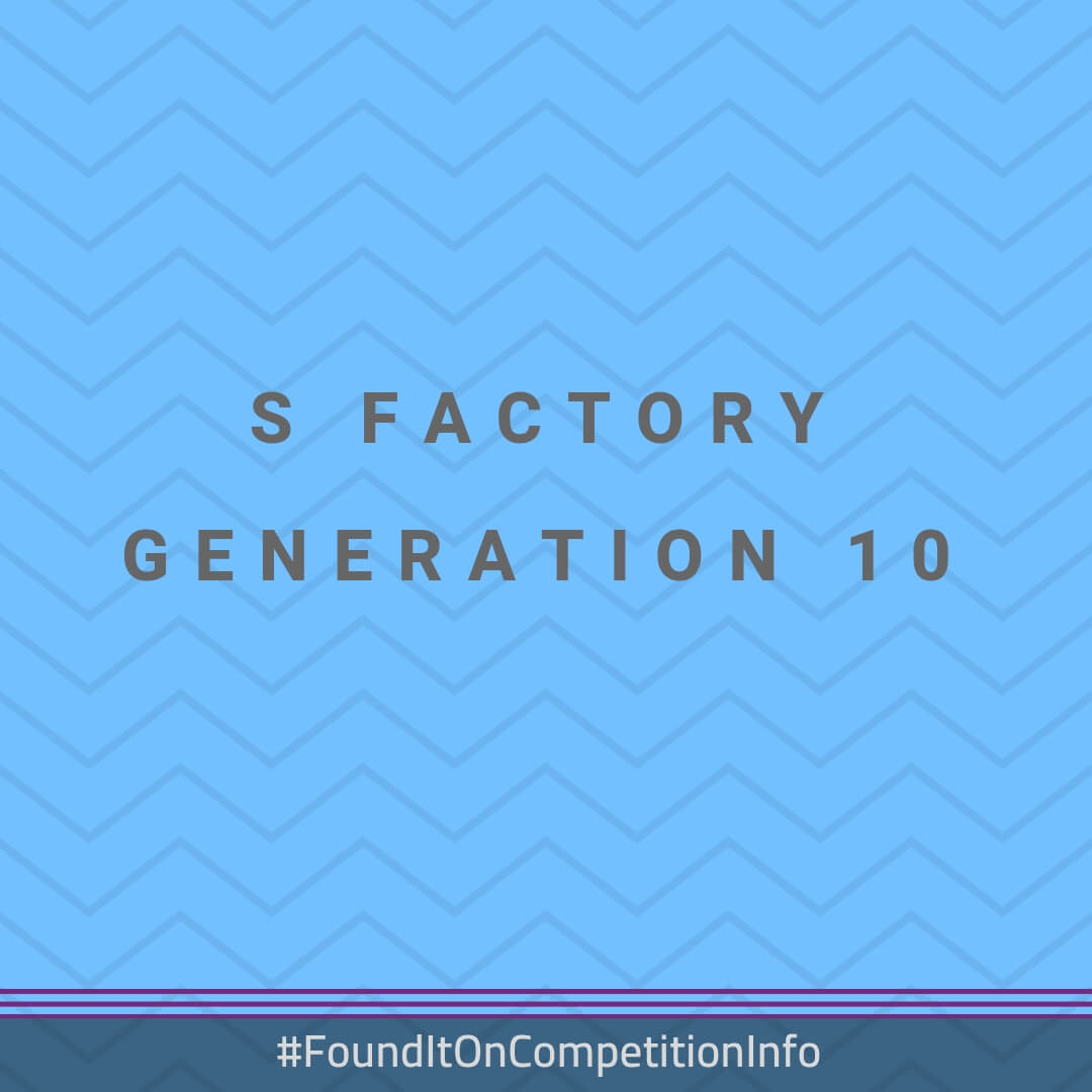 S Factory Generation 10