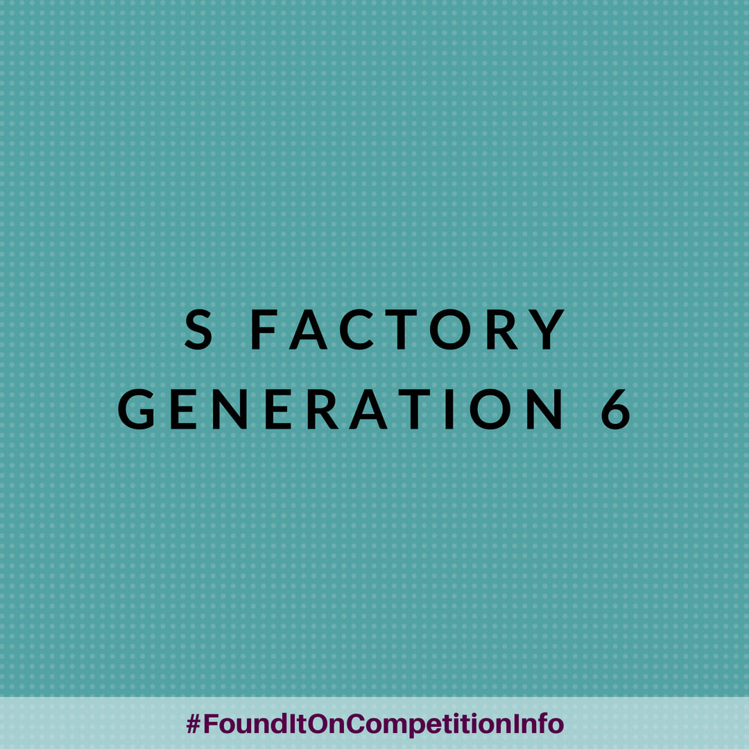 S Factory Generation 6