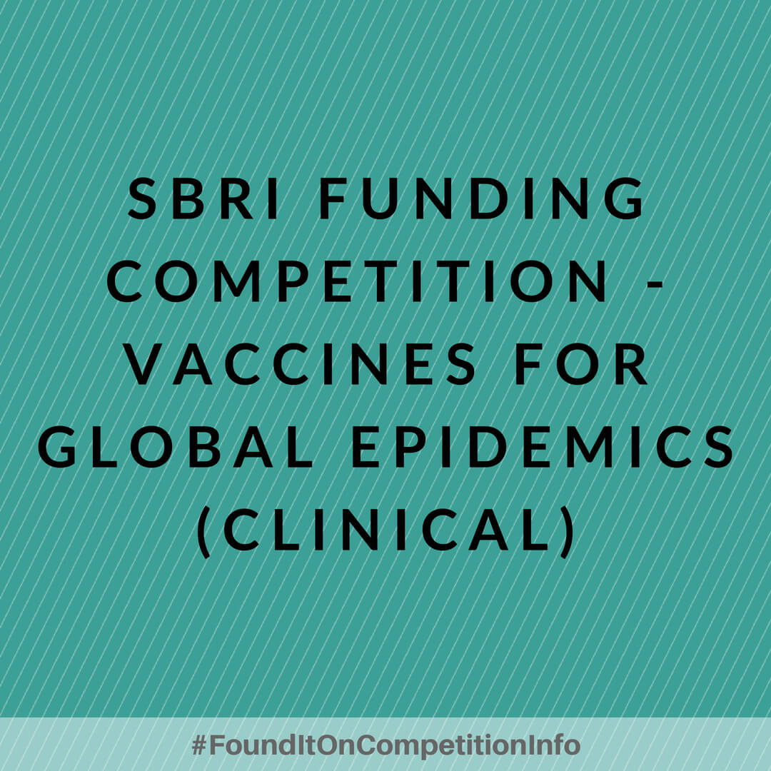 SBRI funding competition - vaccines for global epidemics (clinical)