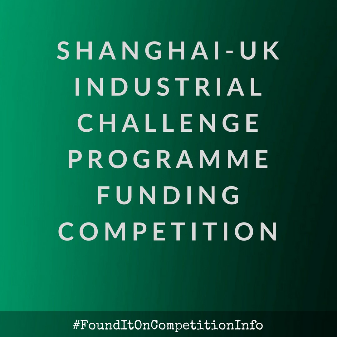 Shanghai-UK Industrial Challenge Programme Funding Competition