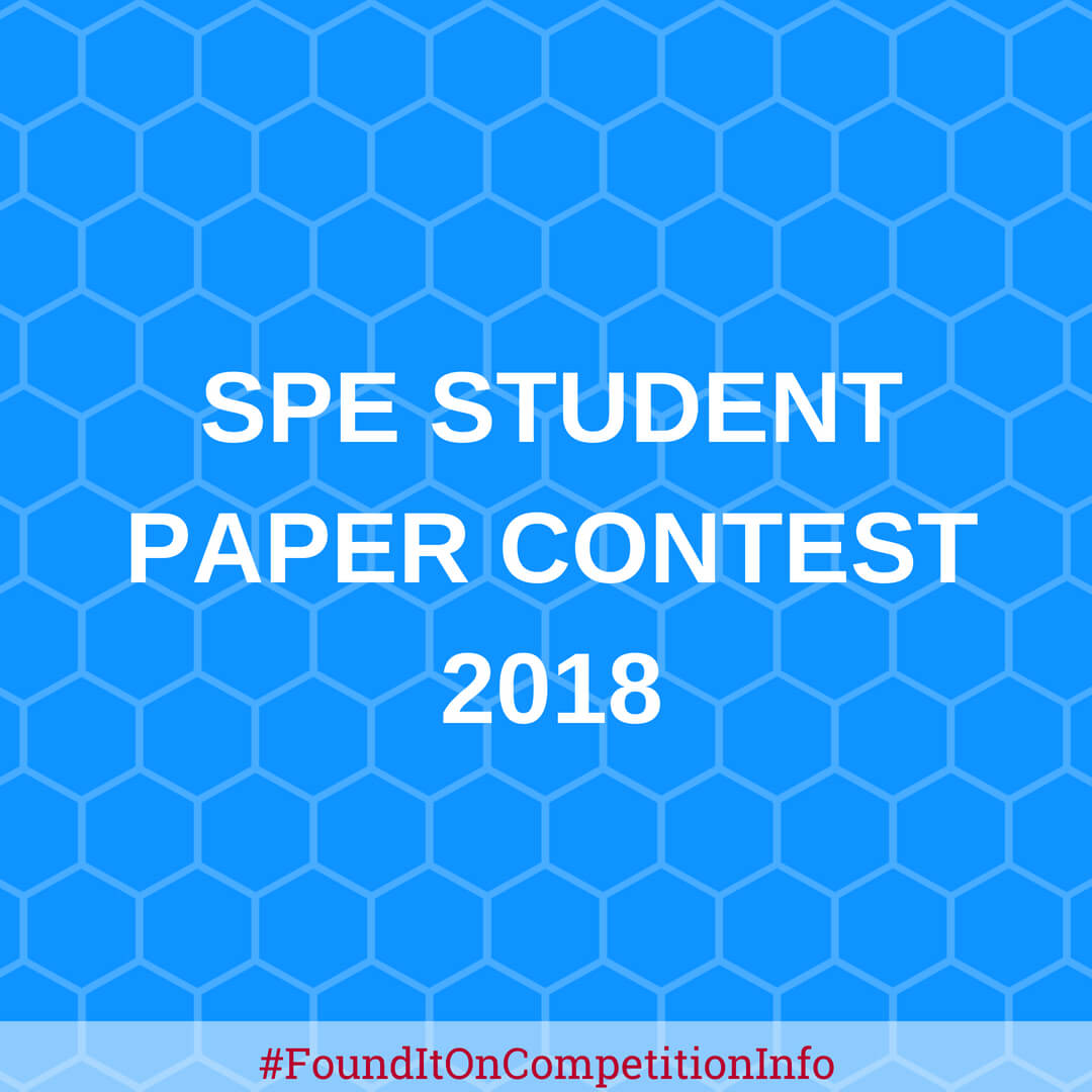 SPE Student Paper Contest 2018