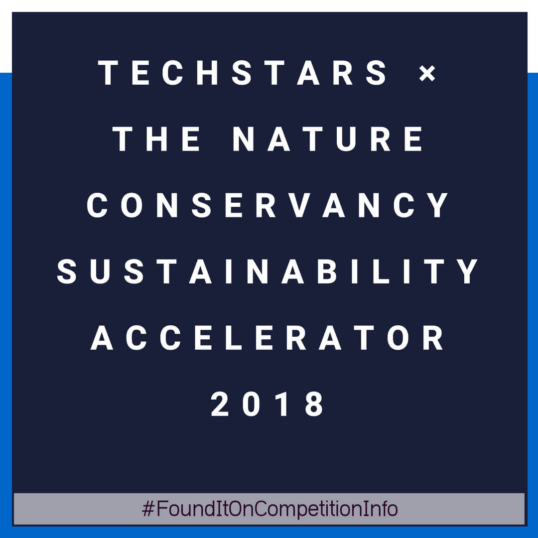 Techstars Sustainability Accelerator 2018, in partnership with The Nature Conservancy