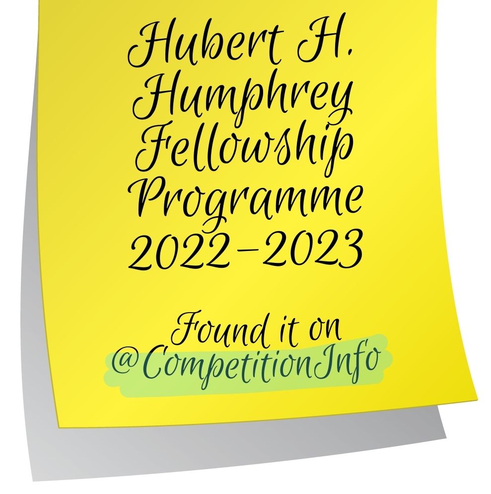 The Hubert H. Humphrey Fellowship Programme 2022-2023