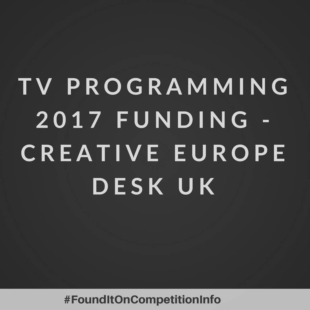 TV Programming 2017 Funding - Creative Europe Desk UK