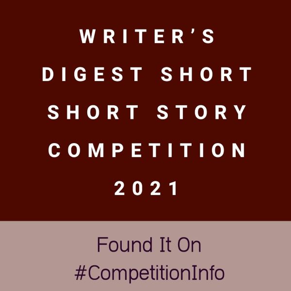 Writer’s Digest Short Short Story Competition 2021